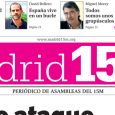 Ataque a las pensiones, marea blanca, Alfon y prisión preventiva, Eurovegas… Descargar en pdf Pedido de ejemplares: Puedes enviar un correo a administracion@madrid15m.org o ponerte en contacto con la asamblea […]